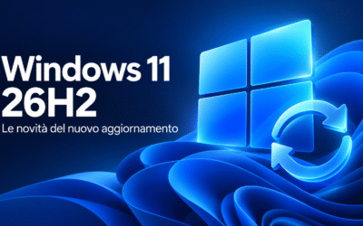 Windows 11 26H2: cosa cambia con il nuovo aggiornamento